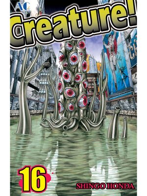 cover image of Creature！, Volume 16